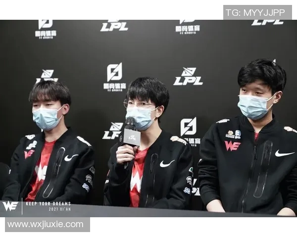 S15电竞总决赛深度解析WE快攻战术革新与团队协作的成功之道 S15电竞总决赛深度解析WE快攻战术革新与团队协作的成功之道